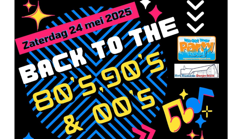 24 mei aanstaande Back tot the 80’s, 90’s & 00’s