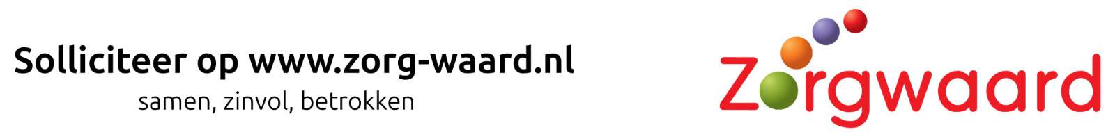 Solliciteer op www.zorg-waard.nl